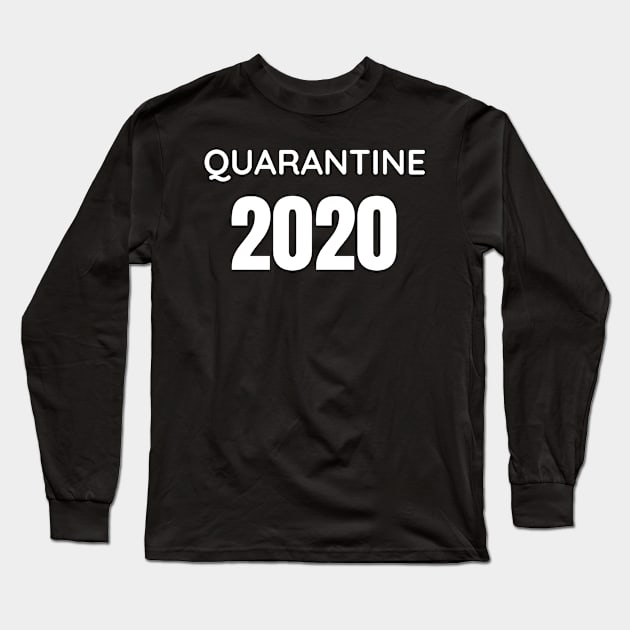 Quarantine 2020 Long Sleeve T-Shirt by Adel dza